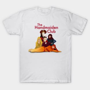 The Handmaiden Club T-Shirt